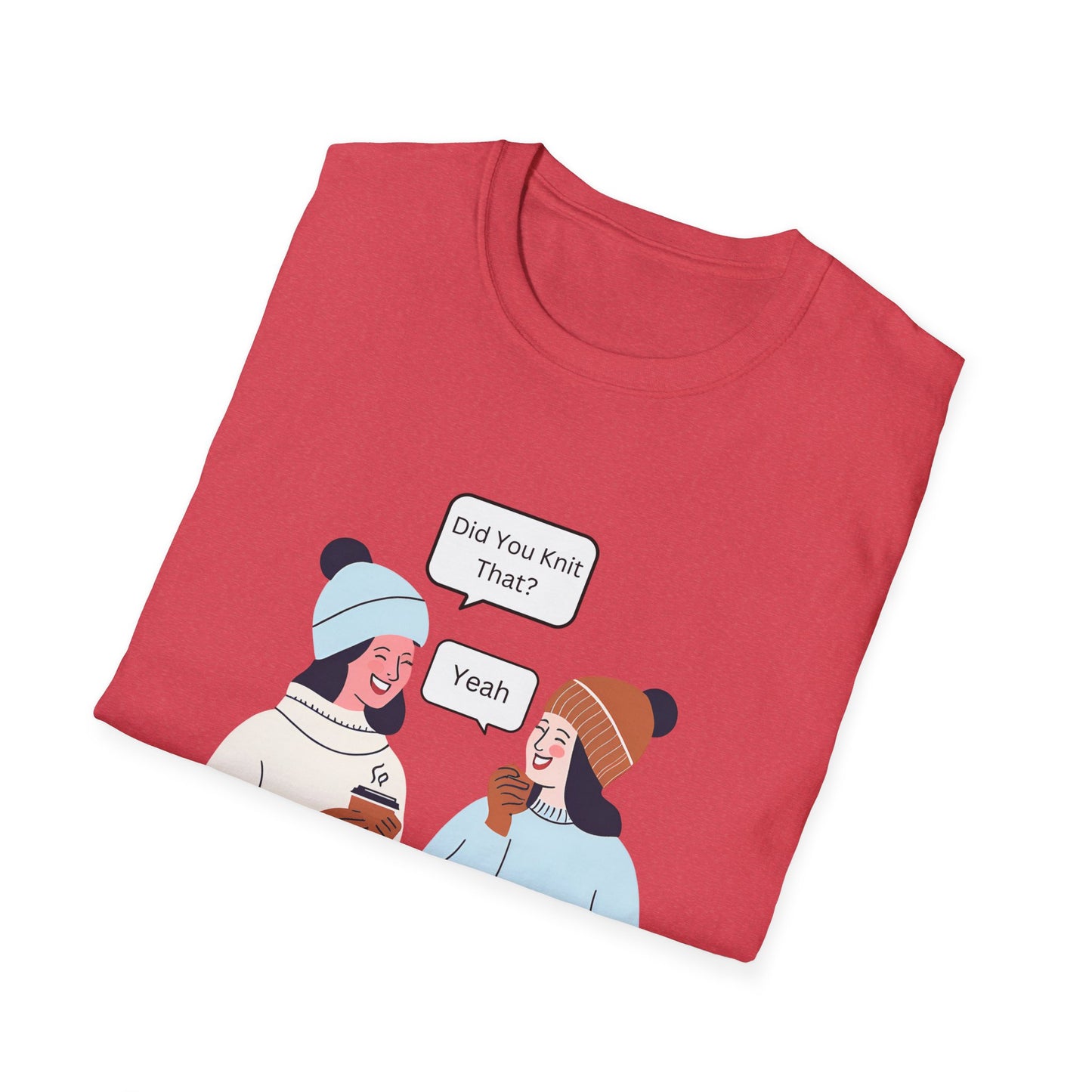 Knitting Humor Soft T-Shirt