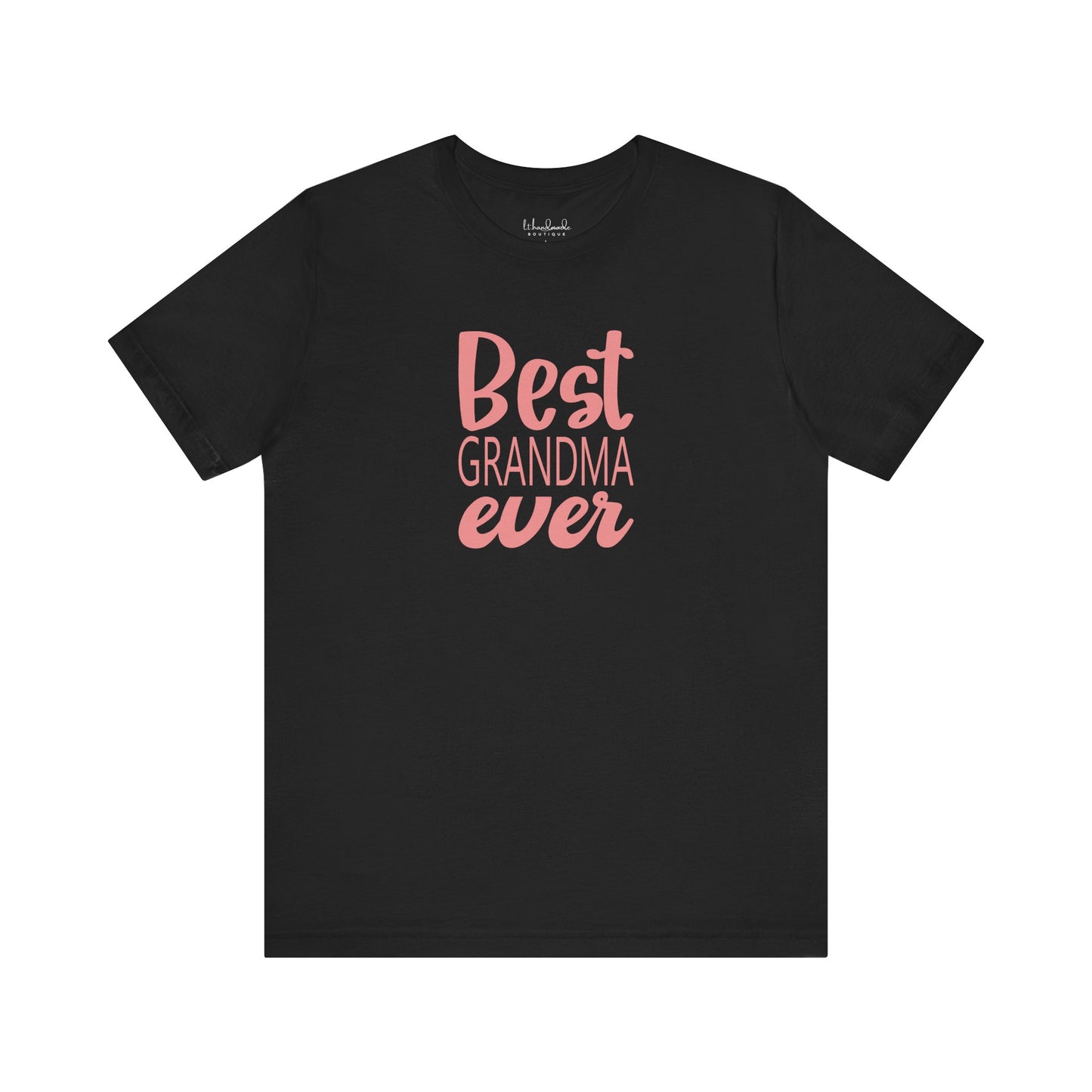 Best Grandma Ever T-Shirt