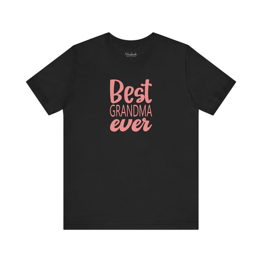 Best Grandma Ever T-Shirt