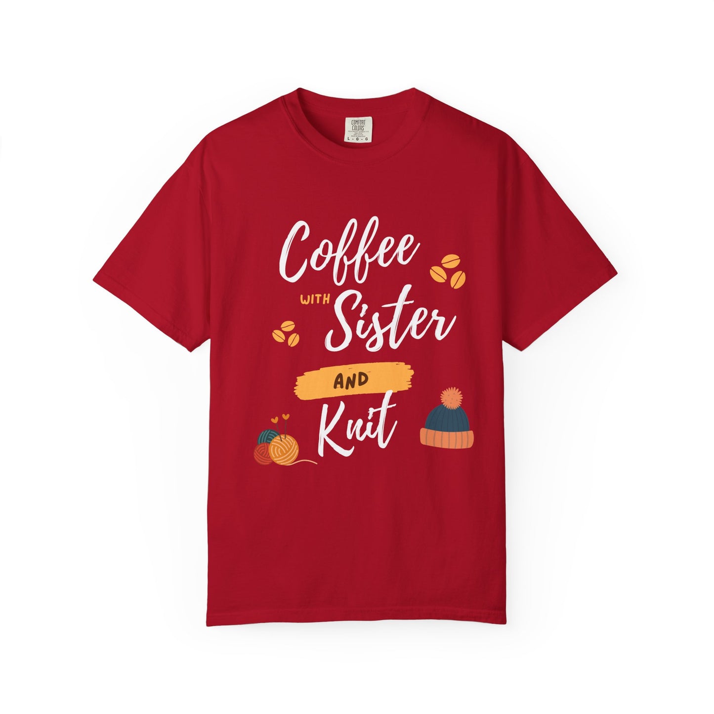 Shirt For Sister – Coffee & Knitting