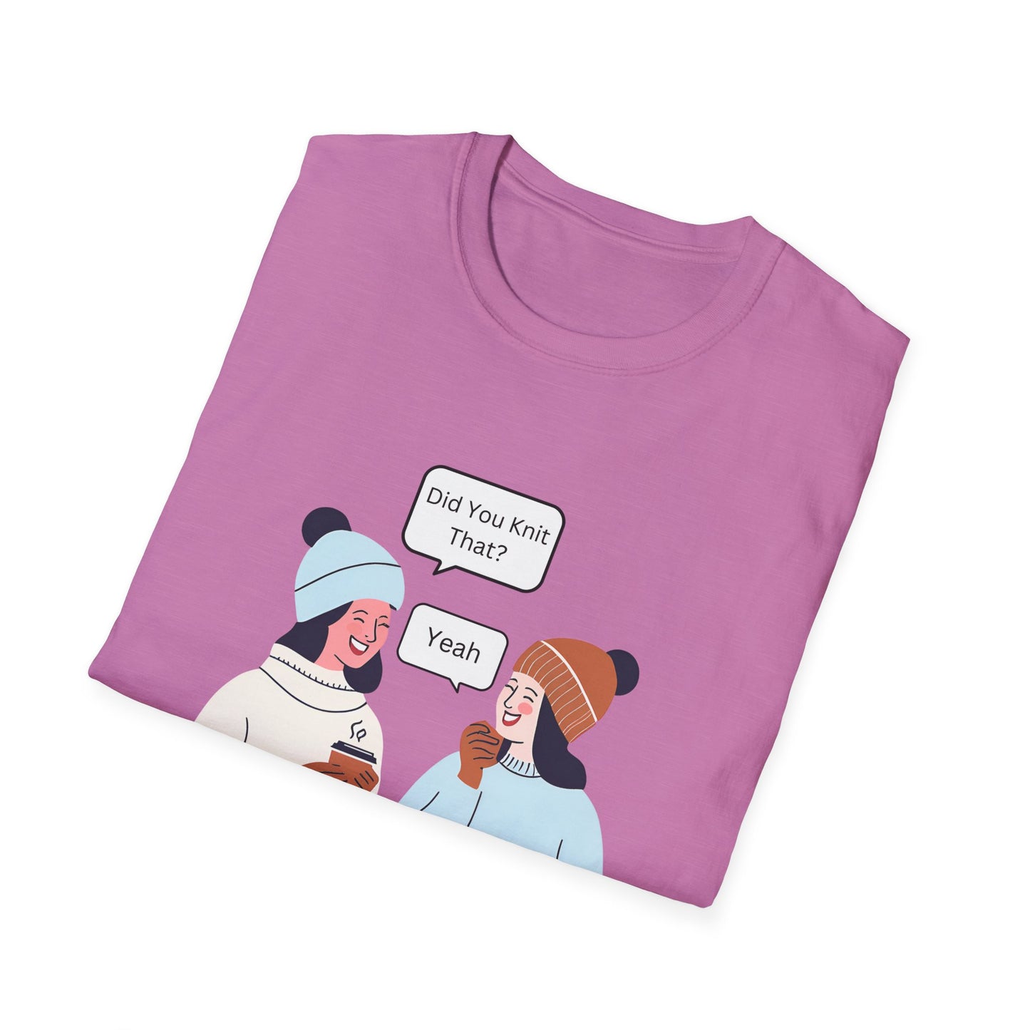 Knitting Humor Soft T-Shirt