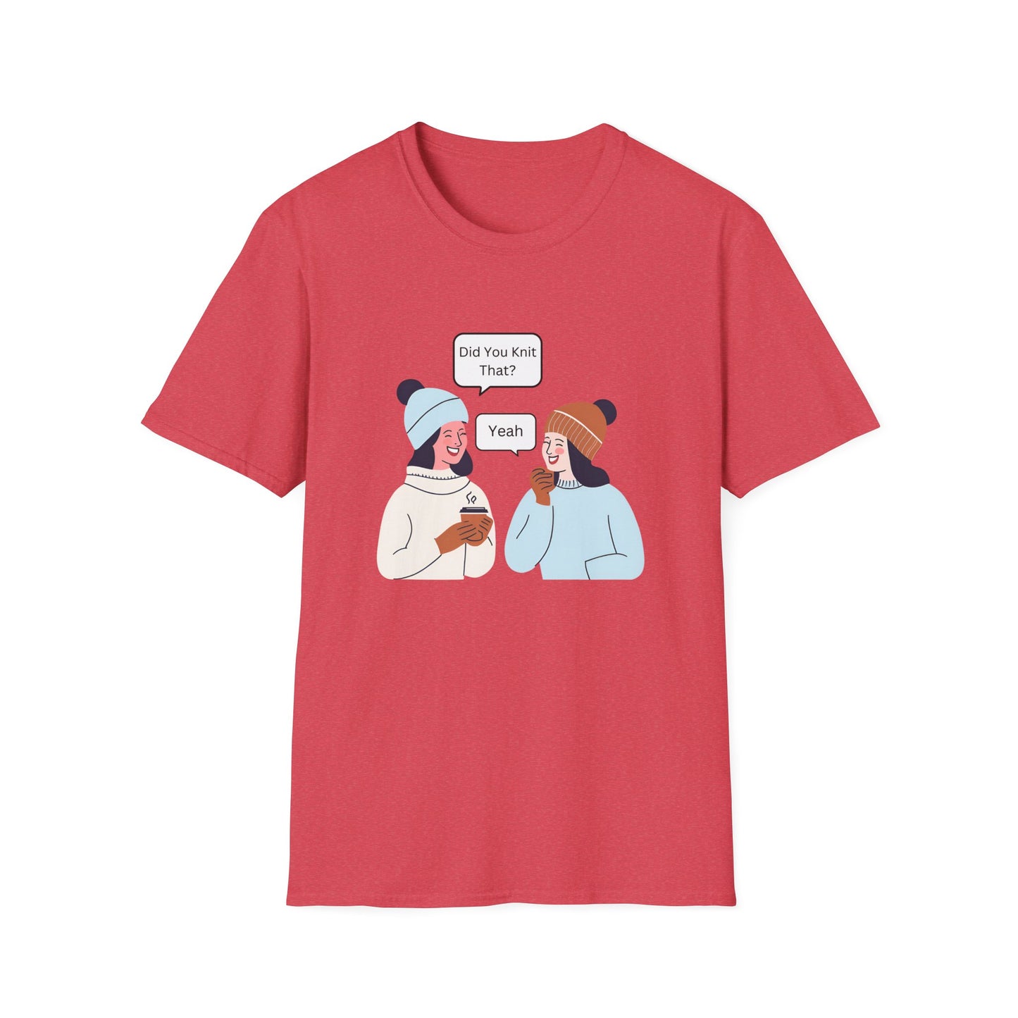 Knitting Humor Soft T-Shirt