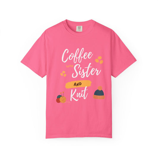 Shirt For Sister – Coffee & Knitting